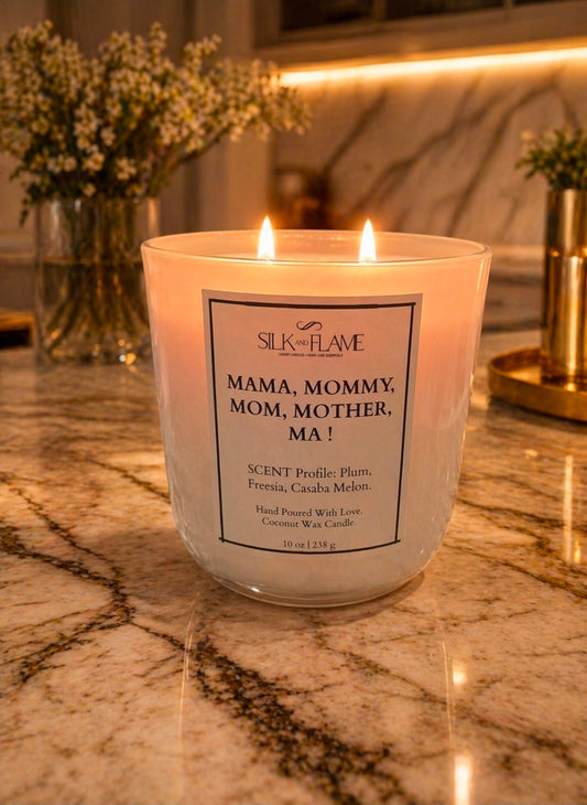 MAMA, MOMMY, MOM, MOTHER, MA!